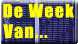 De Week Van...